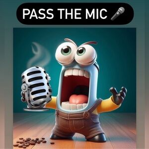 Pass The Mic 🎤 May 16th